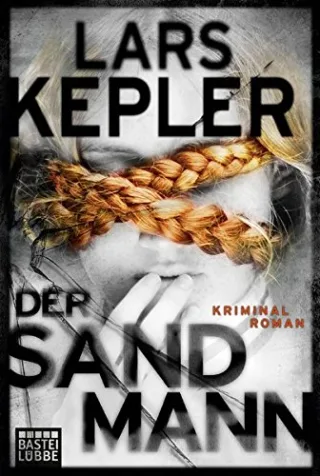 Der Sandmann: Kriminalroman. Joona Linna Bd. 4 [Taschenbuch] [2015] Kepler Lars Berf Paul