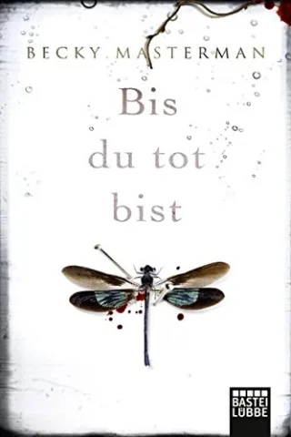 Bis du tot bist (Allgemeine Reihe. Bastei Lübbe Taschenbücher)