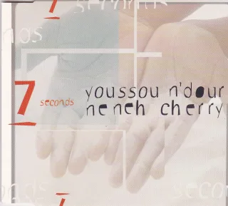 7 seconds (& Neneh Cherry)