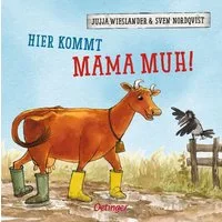 Hier kommt Mama Muh! / Jujja Wieslander