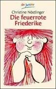 Die feuerrote Friederike [Taschenbuch] [1974] Nöstlinger Christine