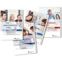 Die Handwerker-Fibel, Bände 1 bis 4 / Lothar Semper, Bernhard Gress, Zur Vorbereitung auf die Meisterprüfung Teile III + IV, Ausbildereignungsprüfung