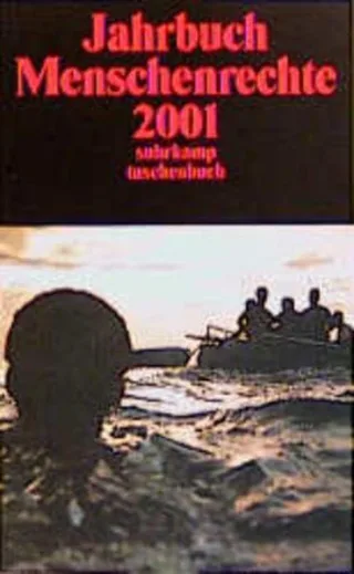 Jahrbuch Menschenrechte 2001 (suhrkamp taschenbuch)