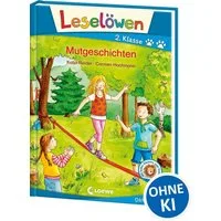 Leselöwen 2. Klasse - Mutgeschichten / Katja Reider