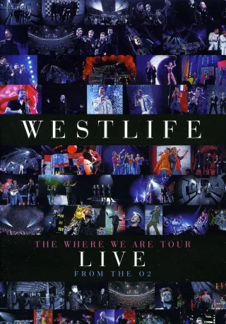 Westlife - The Where We Are Tour