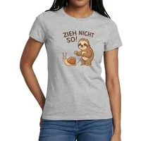 Spreadshirt T-Shirt Zieh Nicht So, Faultier Und Schnecke Humor Frauen T-Shirt (1-tlg)