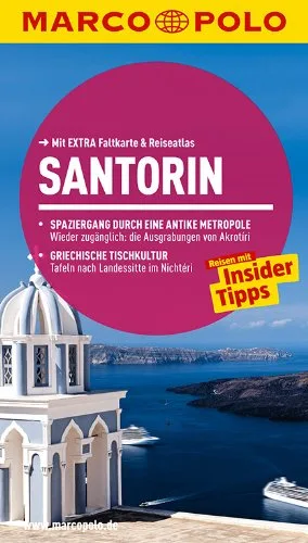 MARCO POLO Reiseführer Santorin: Reisen mit Insider-Tipps. Mit EXTRA Faltkarte & Reiseatlas