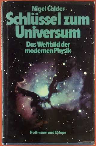 Schlüssel zum Universum - Das Weltbild der modernen Physik