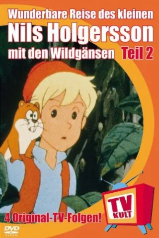 TV Kult - Die Wunderbare Reise des kleinen Nils Holgersson mit den Wildgänsen Teil 2