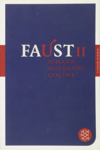Faust II: Der Tragödie Zweiter Teil (Fischer Klassik)