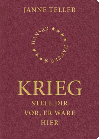 Krieg: Stell dir vor er wäre hier [Gebundene Ausgabe] [2011] Teller Janne Jensen Helle Vibeke Engeler Sigrid