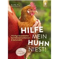 Hilfe, mein Huhn niest! / Katrin Sewerin