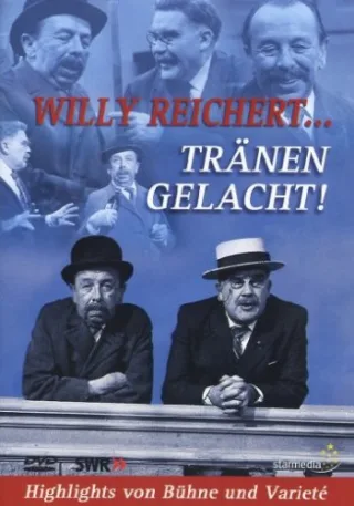 Willy Reichert - Tränen gelacht [DVD] [2008]
