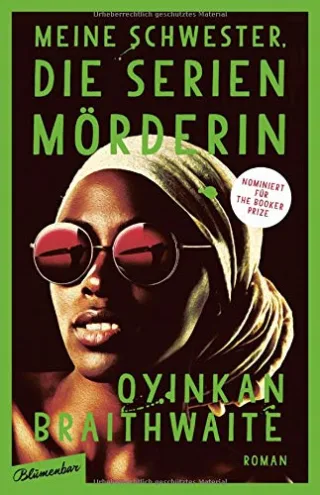 Meine Schwester die Serienmörderin: Der #1 Sunday Times Bestseller