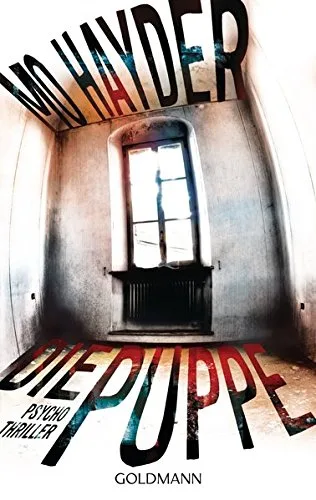 Die Puppe: Der 6. Fall für Jack Caffery - Psychothriller (Die Inspektor-Caffery-Thriller Band 6)
