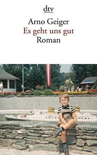 Es geht uns gut: Roman (dtv Literatur)