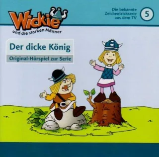 Wickie und die starken Männer - Folge 5 Der dicke König - Original Hörspiel zut TV-Serie blaue Auflage [Audio-CD]