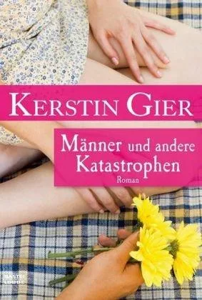 Männer und andere Katastrophen [Broschiert] [2008] Gier Kerstin