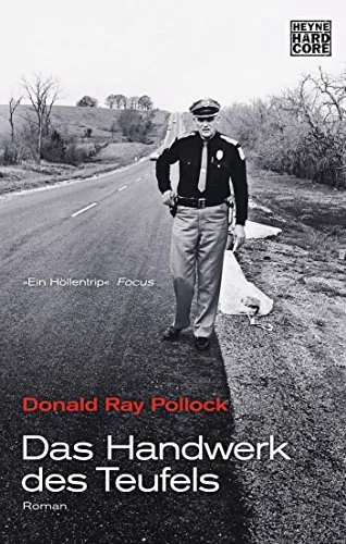 Das Handwerk des Teufels: Roman [Taschenbuch] [2013] Pollock Donald Ray Torberg Peter
