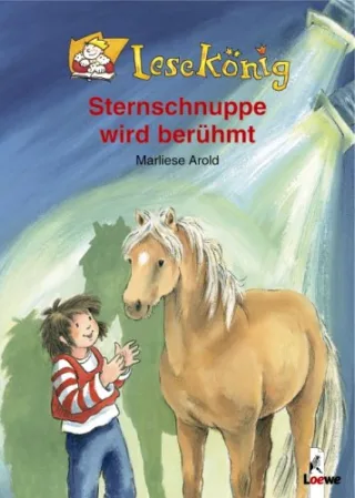 Sternschnuppe wird berühmt [Gebundene Ausgabe] [2006] Arold Marliese