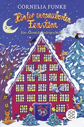 Hinter verzauberten Fenstern: Eine Adventskalendergeschichte. Mit Türchen zum Öffnen