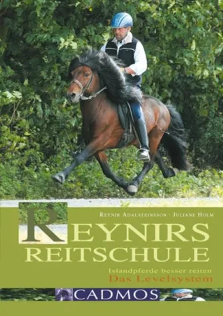 Reynirs Reitschule: Islandpferde besser reiten Das Levelsystem (Cadmos Pferdebuch)