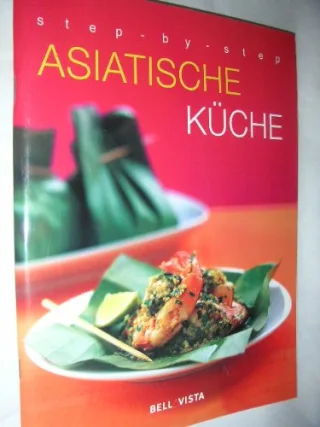 Asiatische Küche / [Übers. aus dem Engl.