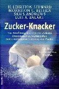 Zucker-Knacker: Das Ernährungskonzept der Zukunft. Dauerhafter Gewichtsverlust durch veränderten Umgang mit Zucker [Taschenbuch] [1999] Steward H. Leighton Heino Helke