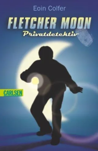 Fletcher Moon - Privatdetektiv [Taschenbuch] [2008] Colfer Eoin Frischer Catrin