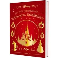 Disney: Das große goldene Buch der Weihnachts-Geschichten / Walt Disney