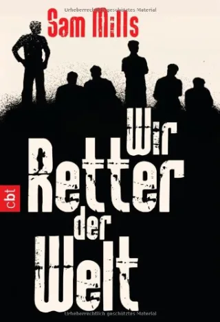 Wir Retter der Welt