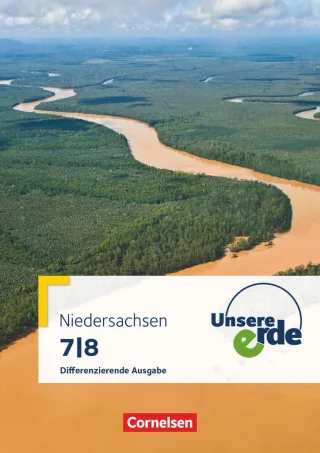 Unsere Erde - Differenzierende Ausgabe Niedersachsen: 7./8. Schuljahr - Schülerbuch
