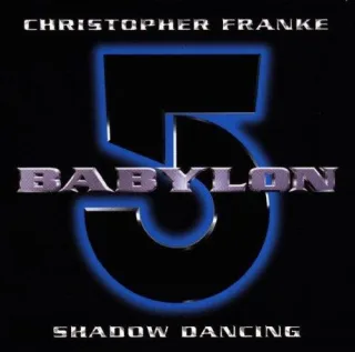 Babylon 5Shadow Dancing [Audio CD] FrankeChristopher