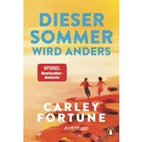 Dieser Sommer wird anders / Carley Fortune