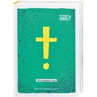 Einfach Bibel - Die Bibel für junge Menschen / diverse