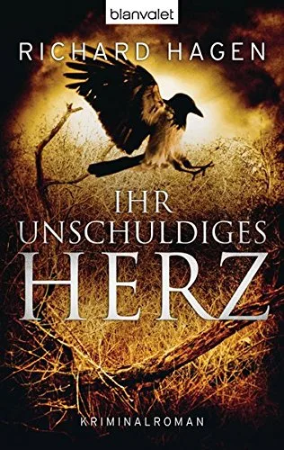 Ihr unschuldiges Herz: Kriminalroman [Taschenbuch] [2012] Hagen Richard