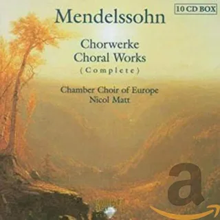 Mendelssohn - Chorwerke [Audio CD] Nicol Matt Felix Mendelssohn-Bartholdy