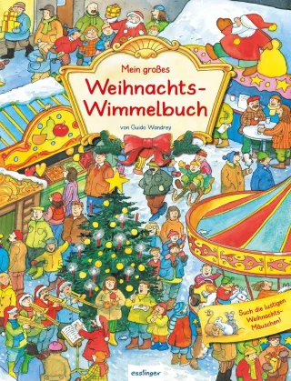Mein großes Weihnachts-Wimmelbuch (Mein großes Wimmelbuch)