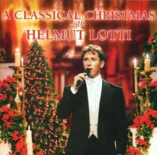 A Classical Christmas With Helmut Lotti [Audio CD] LottiHelmut
