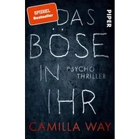 Das Böse in ihr / Camilla Way