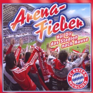 Fc Bayern-Arenafieber [Audio CD] Various