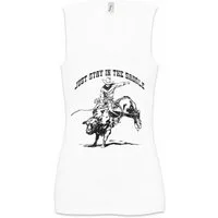 Urban Backwoods Tanktop Just Stay In The Saddle Ärmelloses Damen T-Shirt Rodeo Cowboy Rider Country Western Reiter Rodeoreiter