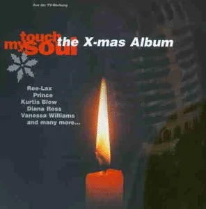 Touch My Soul - The X-Mas Album [Audio CD] Various Kurtis Blow Staple Singers Prince Ray Charles Freddie Jackson Vanessa Williams Donny Hathaway Dionne Warwick Otis Redding