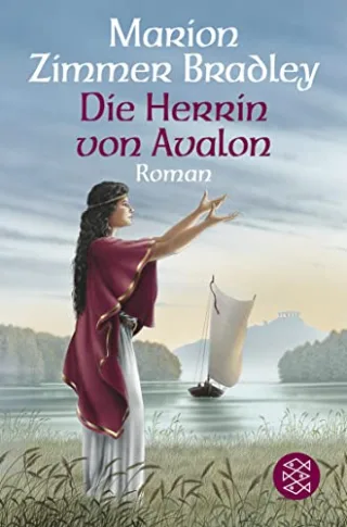 Die Herrin von Avalon. Roman