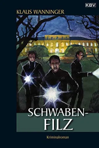 Schwaben-Filz: Kommissar Braigs vierzehnter Fall
