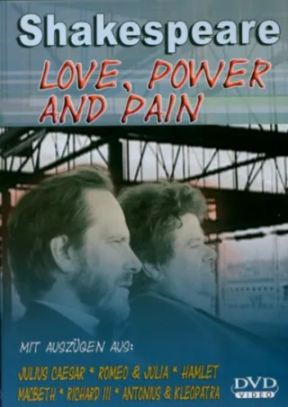 Shakespeare - Love Power and Pain