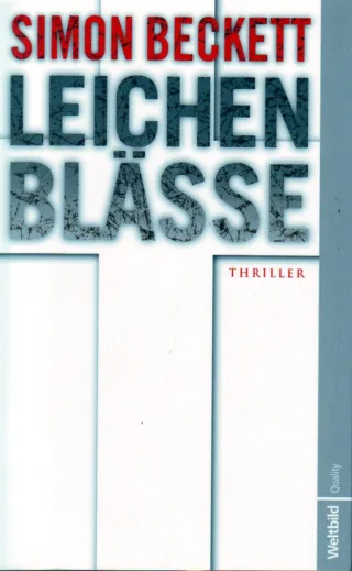Leichenblässe [Taschenbuch] [2010] Simon Beckett