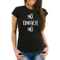 MoonWorks Print-Shirt Damen T-Shirt mit Spruch Nö Einfach Nö Spruch Sprüche Slim Fit mit Print