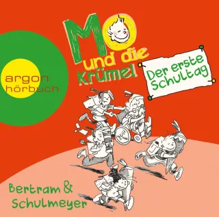 Mo und die Krümel: Der erste Schultag
