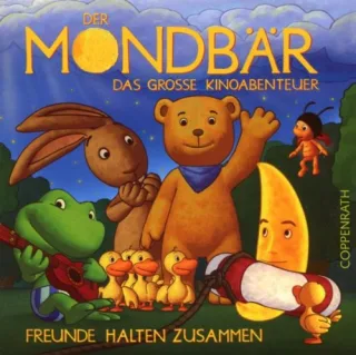 Der Mondbär - Das Original-Hörspiel zum Kinofilm (CD): Freunde halten zusammen